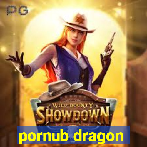 pornub dragon